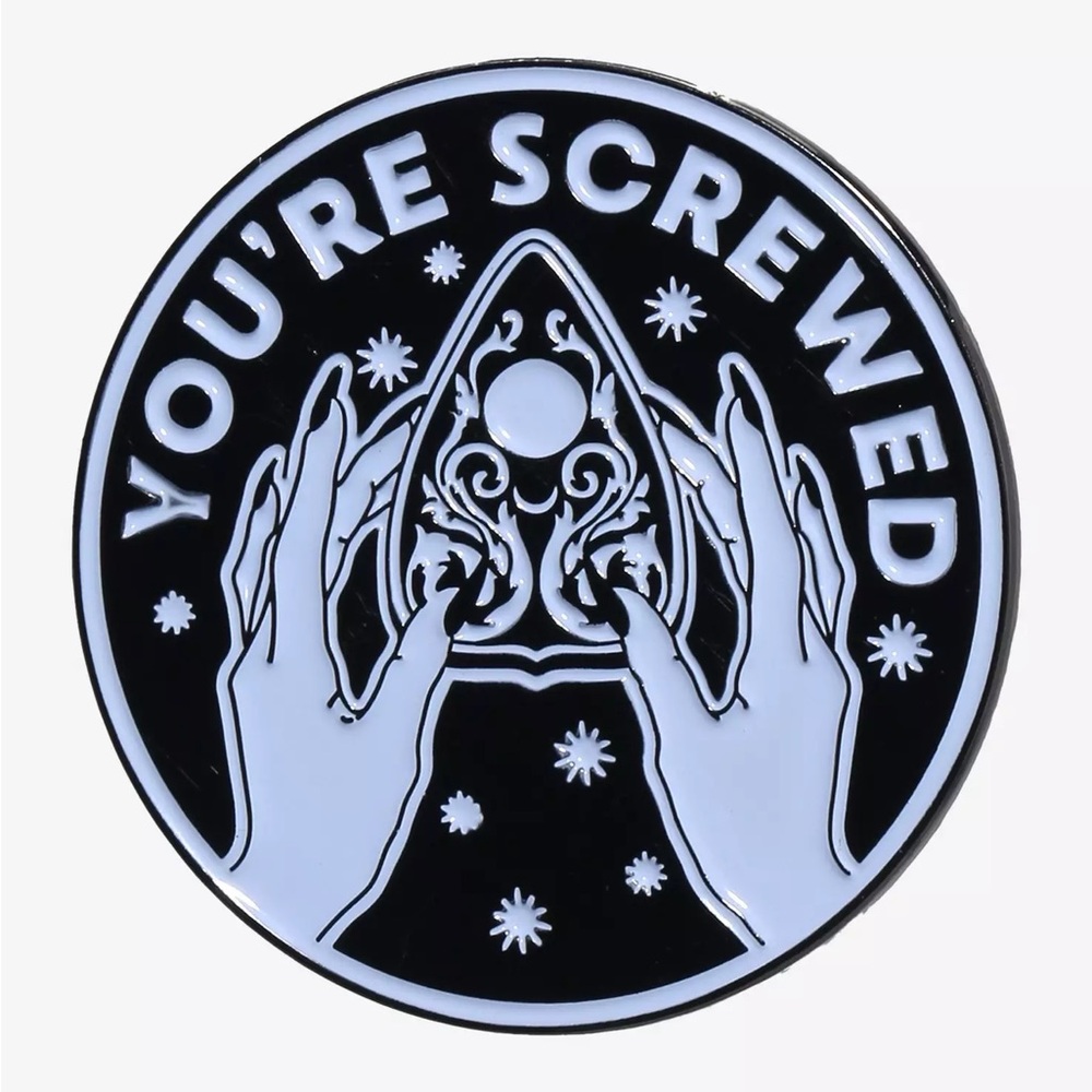 You're Screwed Planchette Enamel Pin Hot Topic